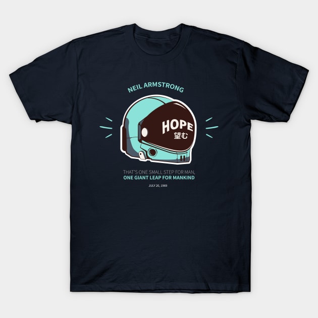 Neil armstrong quote hope T-Shirt by FaizDorpy